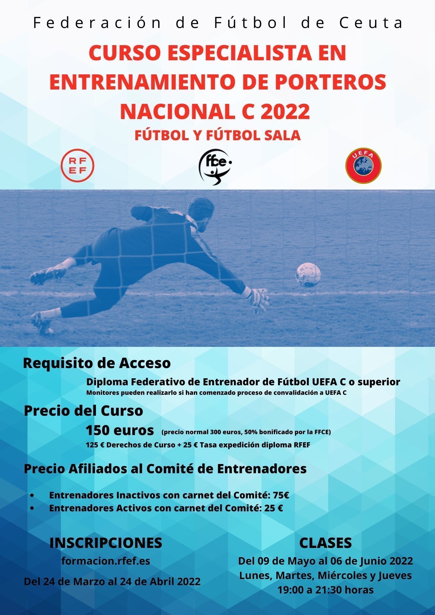 La Escuela de Entrenadores convoca los Cursos de Entrenador de Porteros Nacional C para Fútbol y Fútbol Sala