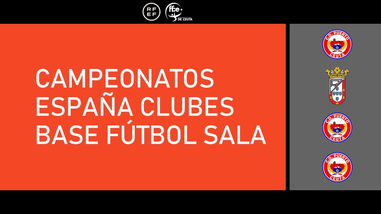 Calendario oficial del Campeonato España Clubes Base Fútbol Sala