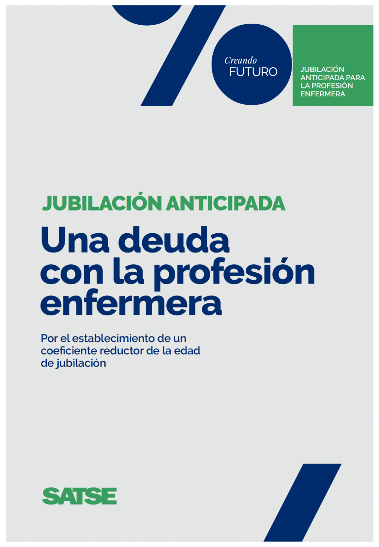 SATSE exige resolver  una “deuda pendiente” con la profesión enfermera, la jubilación anticipada voluntaria