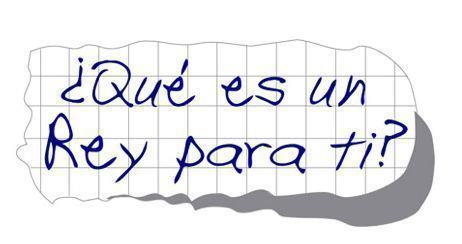 Empieza la 43ª edición del concurso “¿Qué es un rey para ti?”