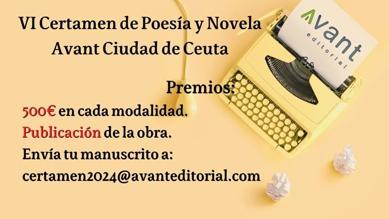Convocatoria del premio de poesía y novela "Avant Ciudad de Ceuta" 2024 por la editorial Avant