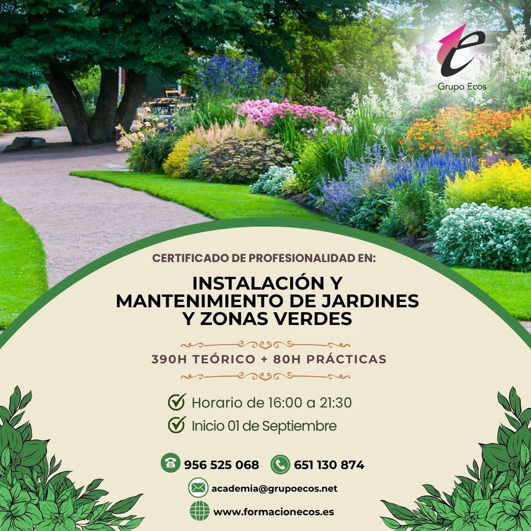 El Grupo 	ECOS abre la inscripción para obtener el Certificado de Profesionalidad en Instalación y Mantenimiento de Jardines y Zonas Verdes